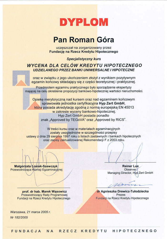 Dyplom ukończenia specjalistycznego kursu wyceny dla celów kredytu hipotecznego, wydany przez Fundację na Rzecz Kredytu Hipotecznego, z podpisami Małgorzaty Łosiak-Szewczyk, Reinera Luxa, Marka...