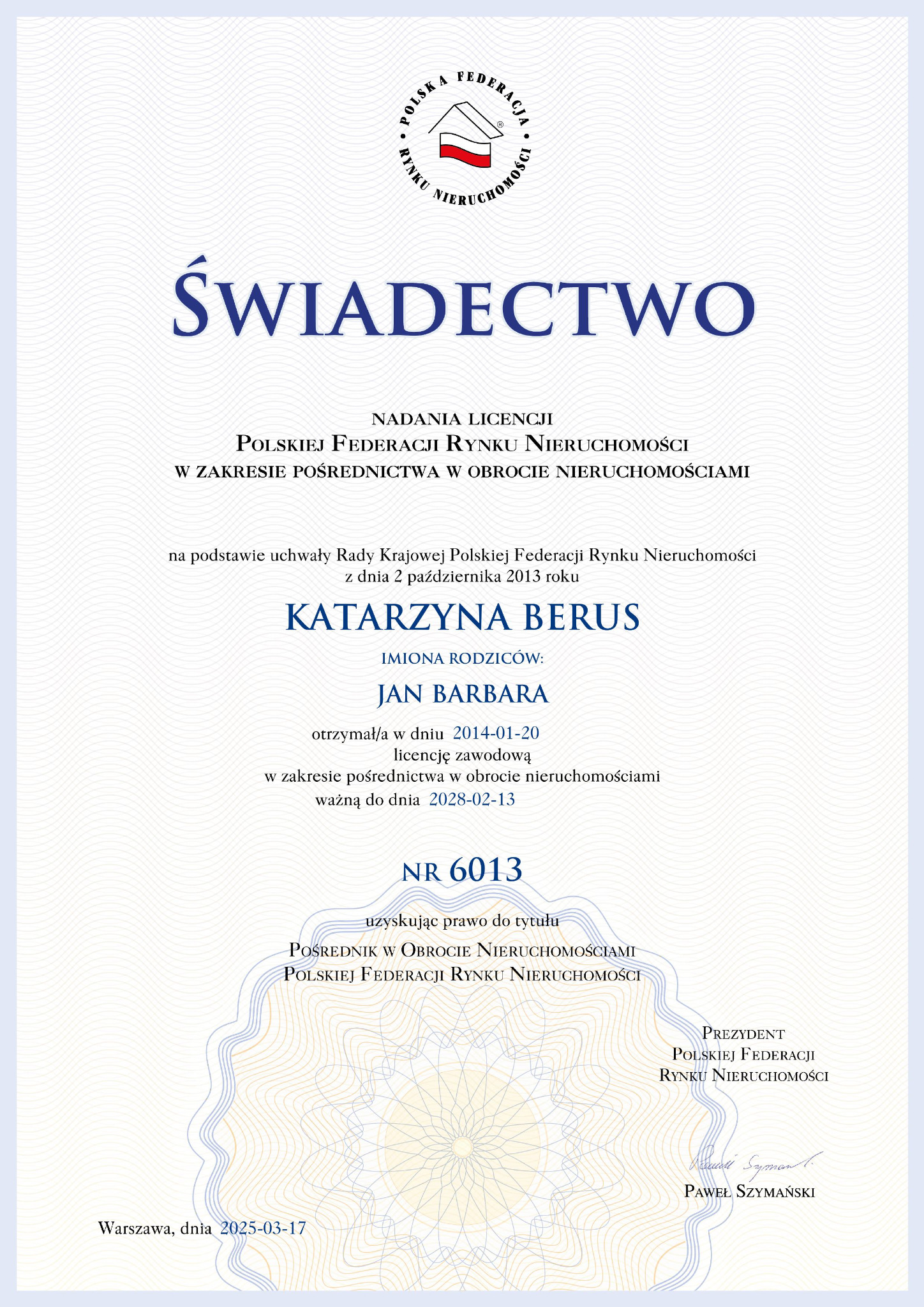 Świadectwo nadania licencji pośrednika w obrocie nieruchomościami Katarzyny Berus, wydane przez Polską Federację Rynku Nieruchomości, ważne do 2028.