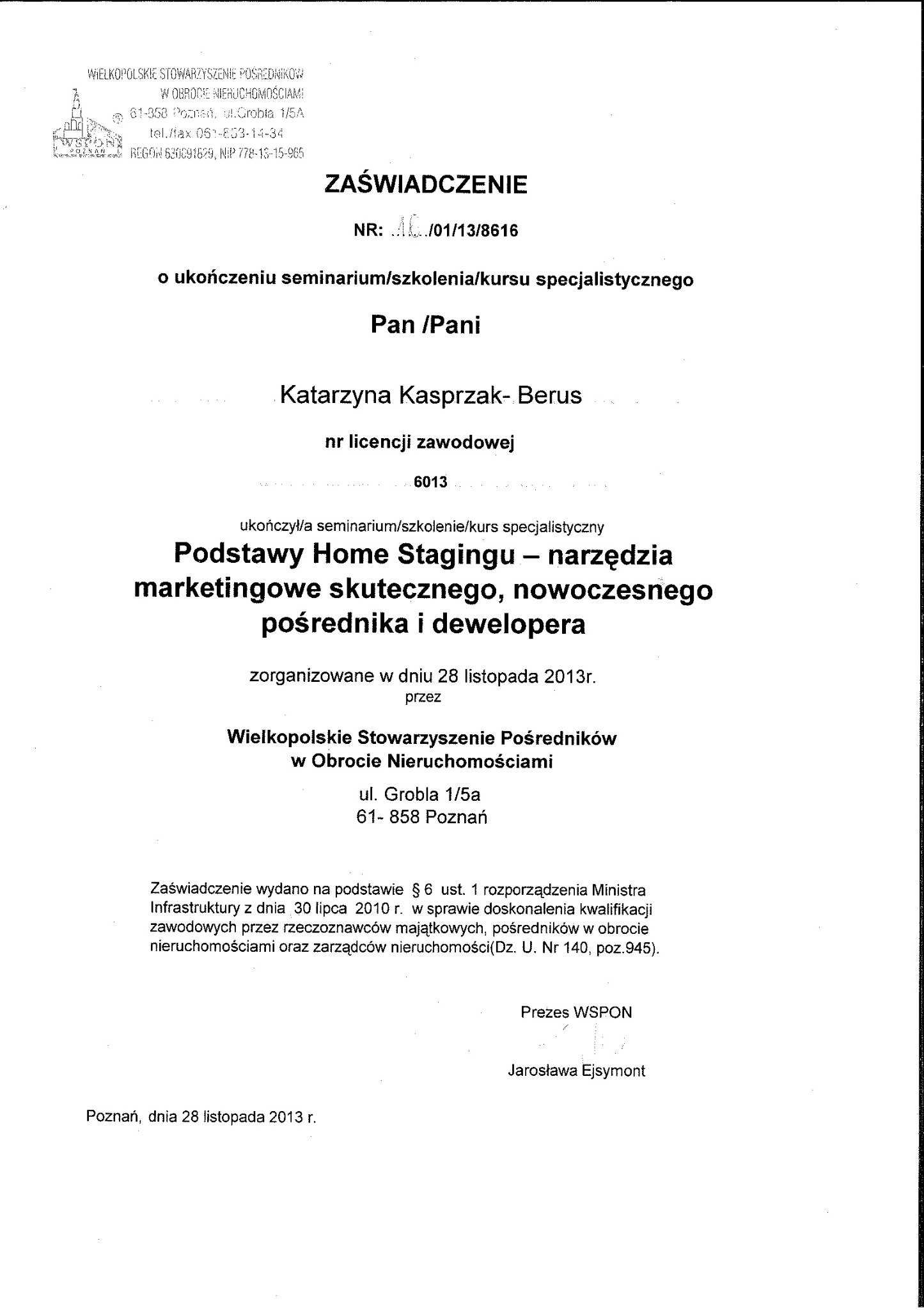 Skan zaświadczenia o ukończeniu kursu 'Podstawy Home Stagingu' z 2013 r. wydanego przez Wielkopolskie Stowarzyszenie Pośredników w Obrocie Nieruchomościami.