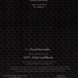 Certyfikat ukończenia kursu DTP - Druk i publikacje, wydany przez IT Media, z datą 21.07.2023, numer 0581/23, dla Dawida Kowalskiego, podpisany przez kierownika ośrodka szkoleniowego Jacka...