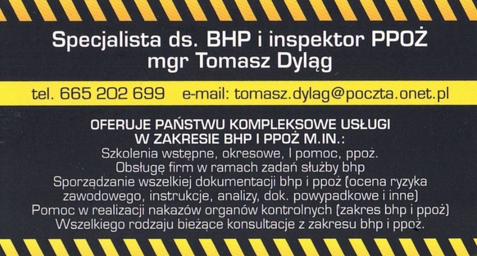 Wizytówka specjalisty ds. BHP i inspektora PPOŻ, mgr. Tomasza Dyląga, z numerem telefonu i adresem e-mail, oferującego kompleksowe usługi w zakresie BHP i PPOŻ, w tym szkolenia, obsługę firm...