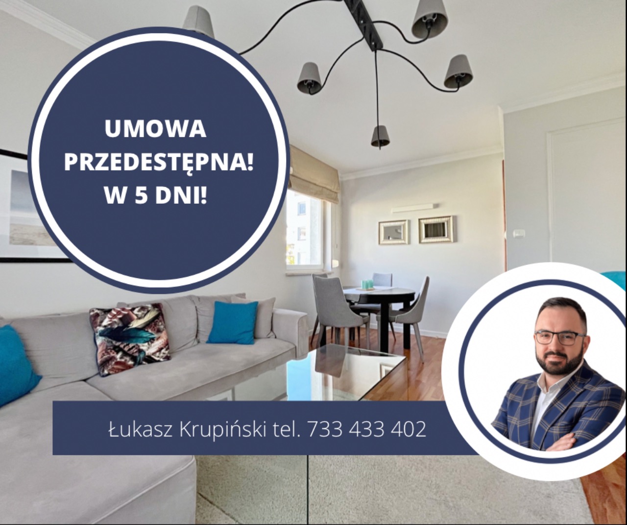 Jasne wnętrze mieszkania z szarym narożnikiem, okrągłym stołem i nowoczesną lampą, z nakładką graficzną 'Umowa przedwstępna w 5 dni!' i zdjęciem Łukasza Krupińskiego oraz numerem telefonu.