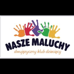 Nasze Maluchy (klub dziecięcy )placówka dwujęzyczna dla dzieci od 1 roku wzwyż -(angielsko -poski - Opieka Nad Dziećmi Elbląg