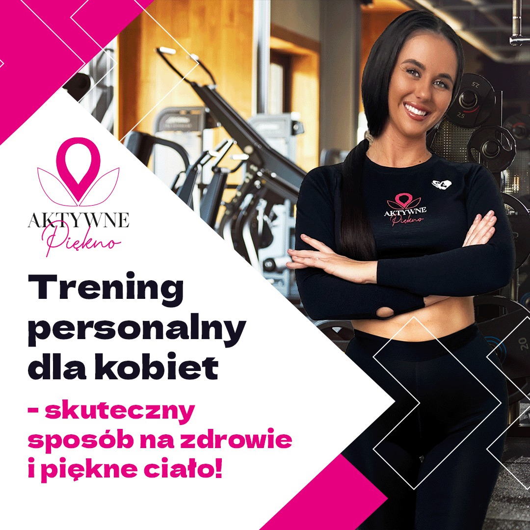 Kobieta w stroju sportowym uśmiecha się na tle siłowni z logo 'Aktywne Piękno' na bluzce, obok napis 'Trening personalny dla kobiet - skuteczny sposób na zdrowie i piękne ciało!'