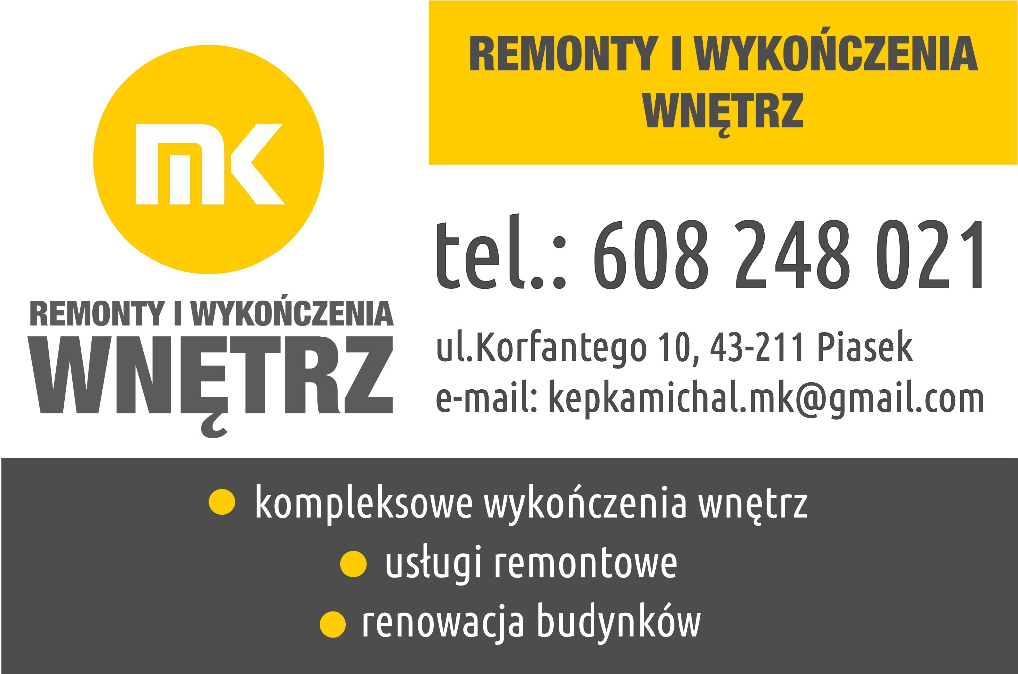 Logo firmy remontowej oferującej kompleksowe wykończenia wnętrz, usługi remontowe i renowacje budynków, z numerem telefonu i adresem e-mail.