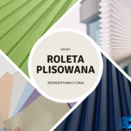 Kompozycja przedstawiająca roletę plisowaną: fragment zielonej rolety z widoczną fakturą materiału, zbliżenie na białą roletę plisowaną zamontowaną w oknie, próbki materiałów w pastelowych kolorach...