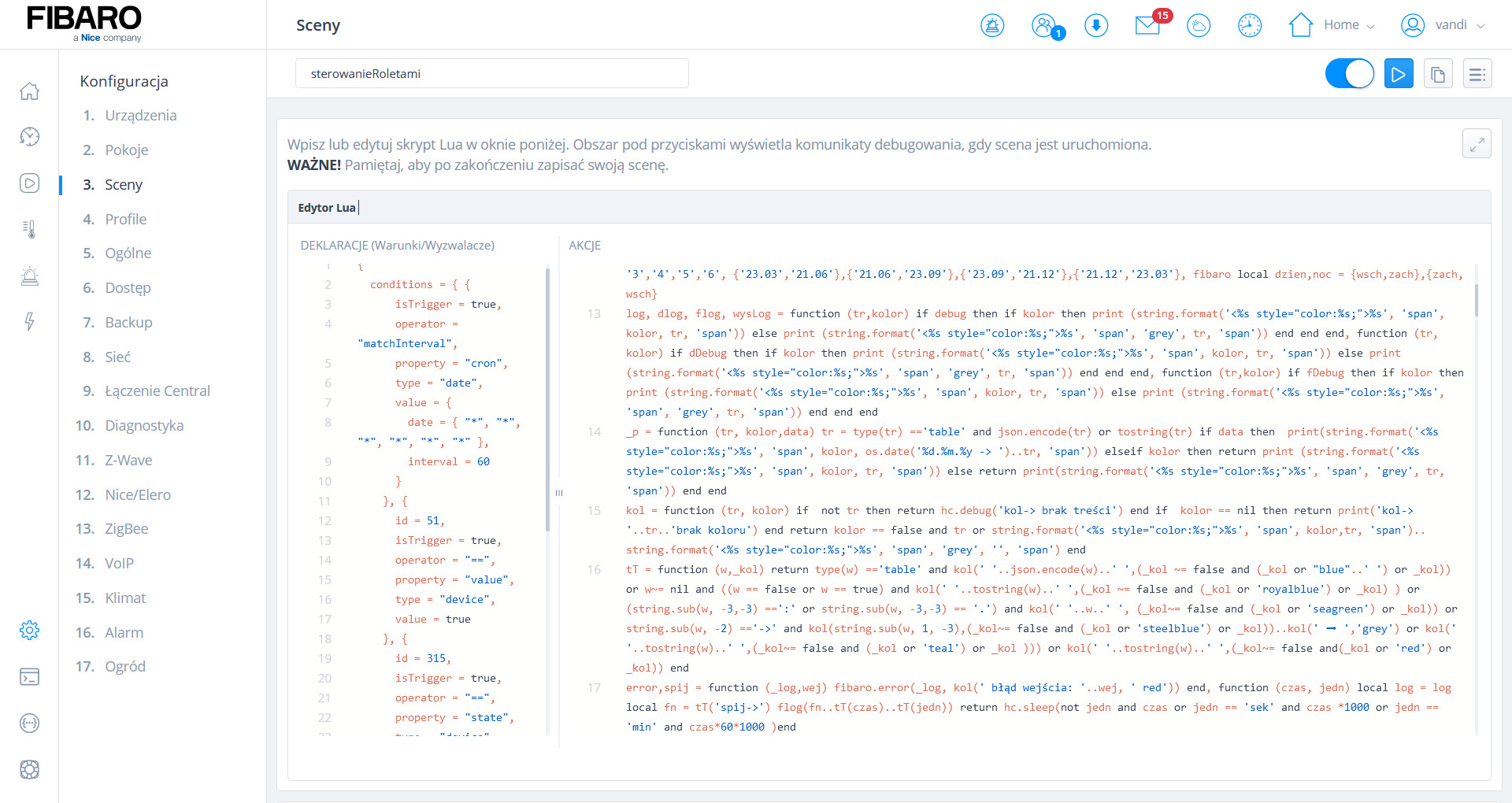 Interfejs użytkownika systemu inteligentnego domu Fibaro, prezentujący konfigurację scenariusza automatyzacji z edytorem skryptów Lua i ustawieniami warunków oraz akcji.