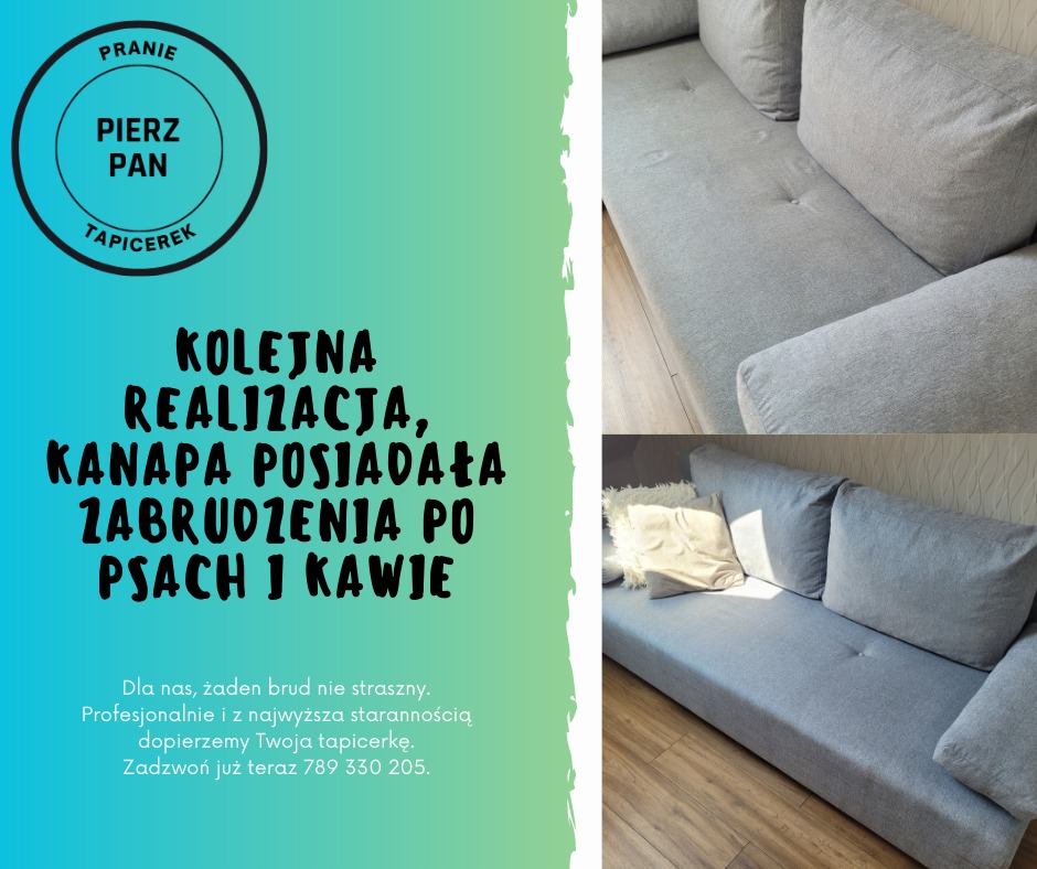 Reklama firmy czyszczącej tapicerkę, prezentująca szarą kanapę przed i po czyszczeniu, z tekstem o zabrudzeniach po psach i kawie oraz logo firmy.