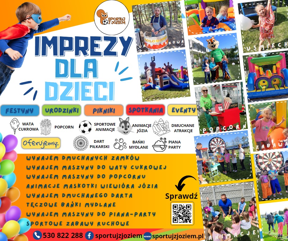Plakat reklamowy firmy Sportuj z Józiem oferującej imprezy dla dzieci, w tym wynajem dmuchanych zamków, maszyny do waty cukrowej i popcornu, animacje maskotki wiewióra Józia, dmuchanego darta...