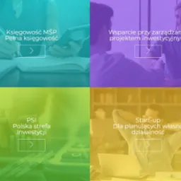 Kompozycja czterech kadrów: księgowość z kalkulatorem i długopisem, wsparcie zarządzania projektami z dwoma mężczyznami, Polska Strefa Inwestycji z monetami i kalkulatorem, oraz start-up...