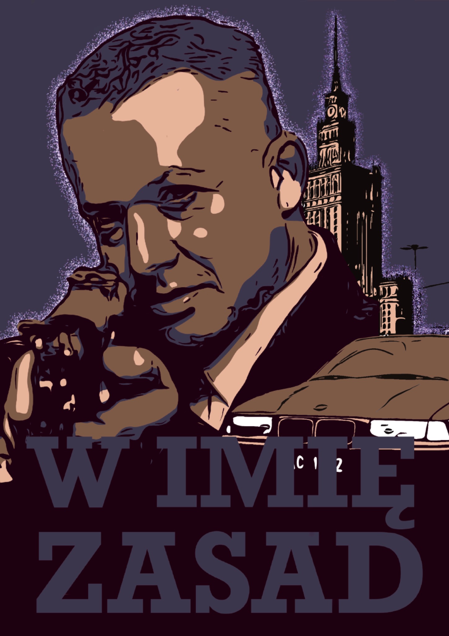 Stylizowana grafika przedstawiająca mężczyznę z telefonem na tle Pałacu Kultury i Nauki w Warszawie, z napisem 'W IMIĘ ZASAD'. Grafika w odcieniach brązu i fioletu, przypominająca plakat filmowy...