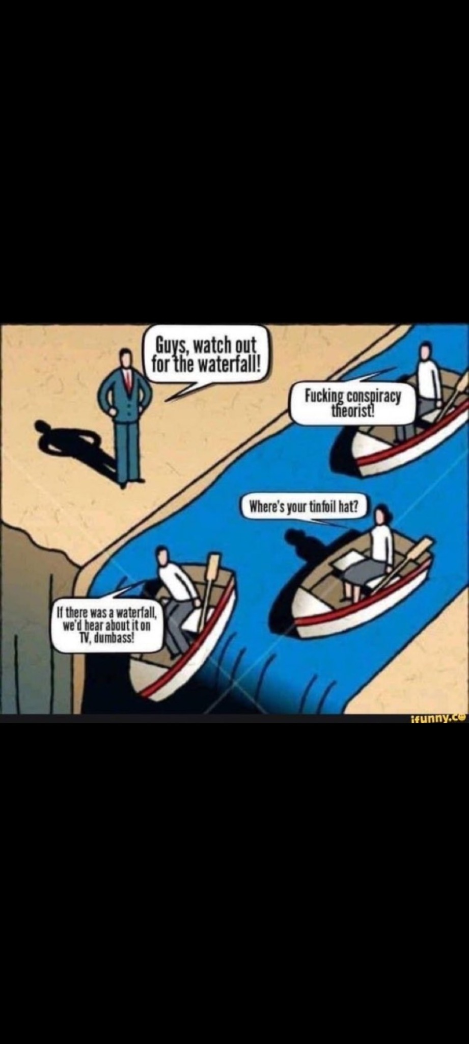 Karykatura przedstawiająca trzy łodzie płynące rzeką, a na brzegu stoi mężczyzna w garniturze ostrzegający przed wodospadem. Pasażerowie łodzi wymieniają kąśliwe uwagi dotyczące teorii spiskowych...