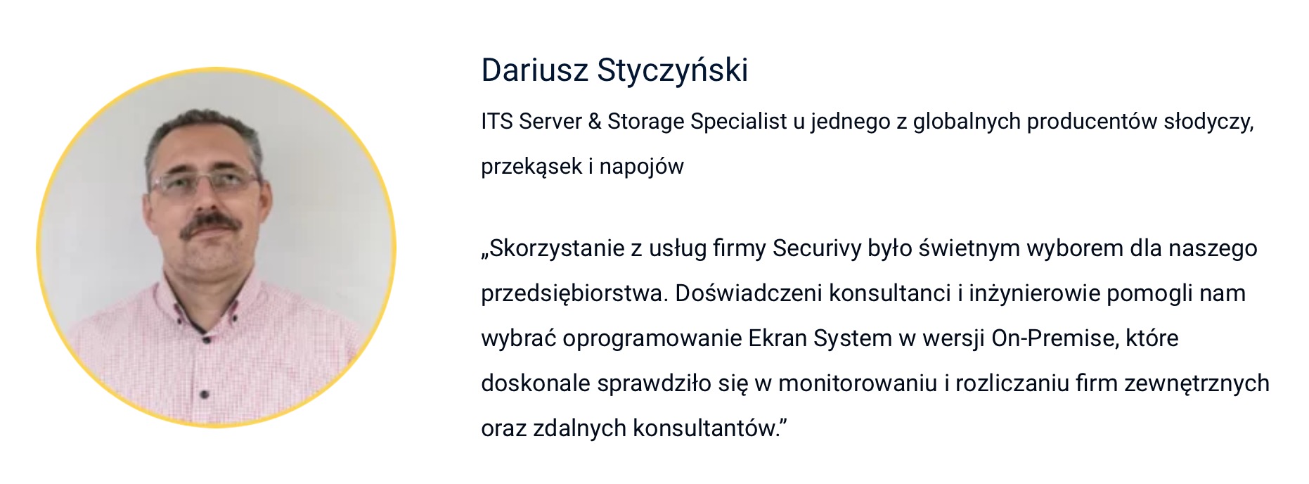 Portret Dariusza Styczyńskiego, specjalisty ITS Server & Storage, z tekstem rekomendacji usług firmy Securivy i oprogramowania Ekran System.