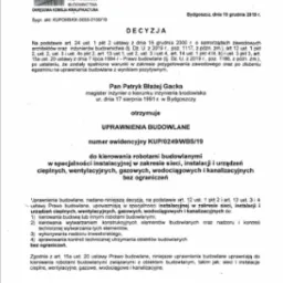 Skan decyzji o nadaniu uprawnień budowlanych Panu Patrykowi Błażejowi Gacka, magister inżynier, do kierowania robotami budowlanymi w specjalności instalacyjnej (cieplne, wentylacyjne, gazowe...