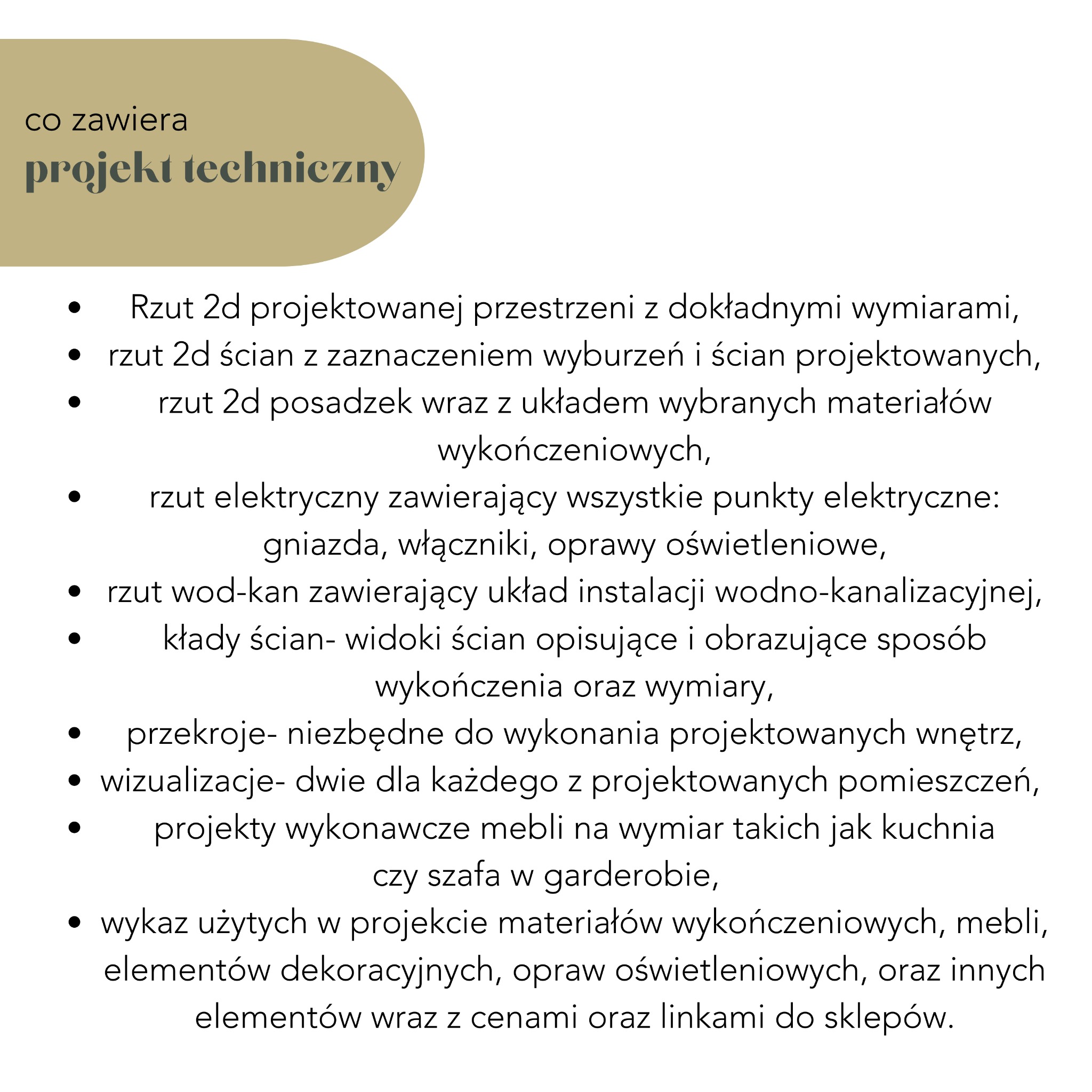 Tekst informacyjny opisujący zawartość projektu technicznego: rzuty 2D, instalacje, przekroje, wizualizacje i wykaz materiałów.