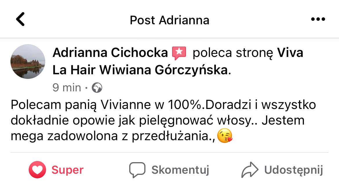 Zrzut ekranu z rekomendacją na Facebooku dla salonu Viva La Hair Wiwiana Górczyńska, gdzie Adrianna Cichocka wyraża zadowolenie z przedłużania włosów.