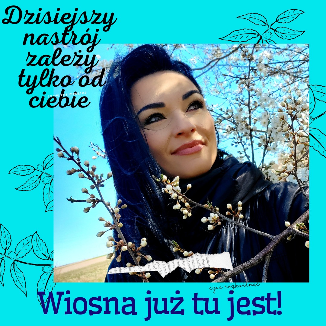 Wykonane na post w Social Media grafika motywacyjna, Wiosenna