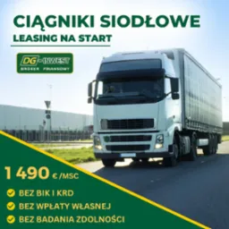 Ciągnik siodłowy z naczepą na drodze, oferta leasingu na start, logo brokera finansowego DG-Inwest, informacja o braku BIK i KRD, brak wpłaty własnej oraz badania zdolności kredytowej.