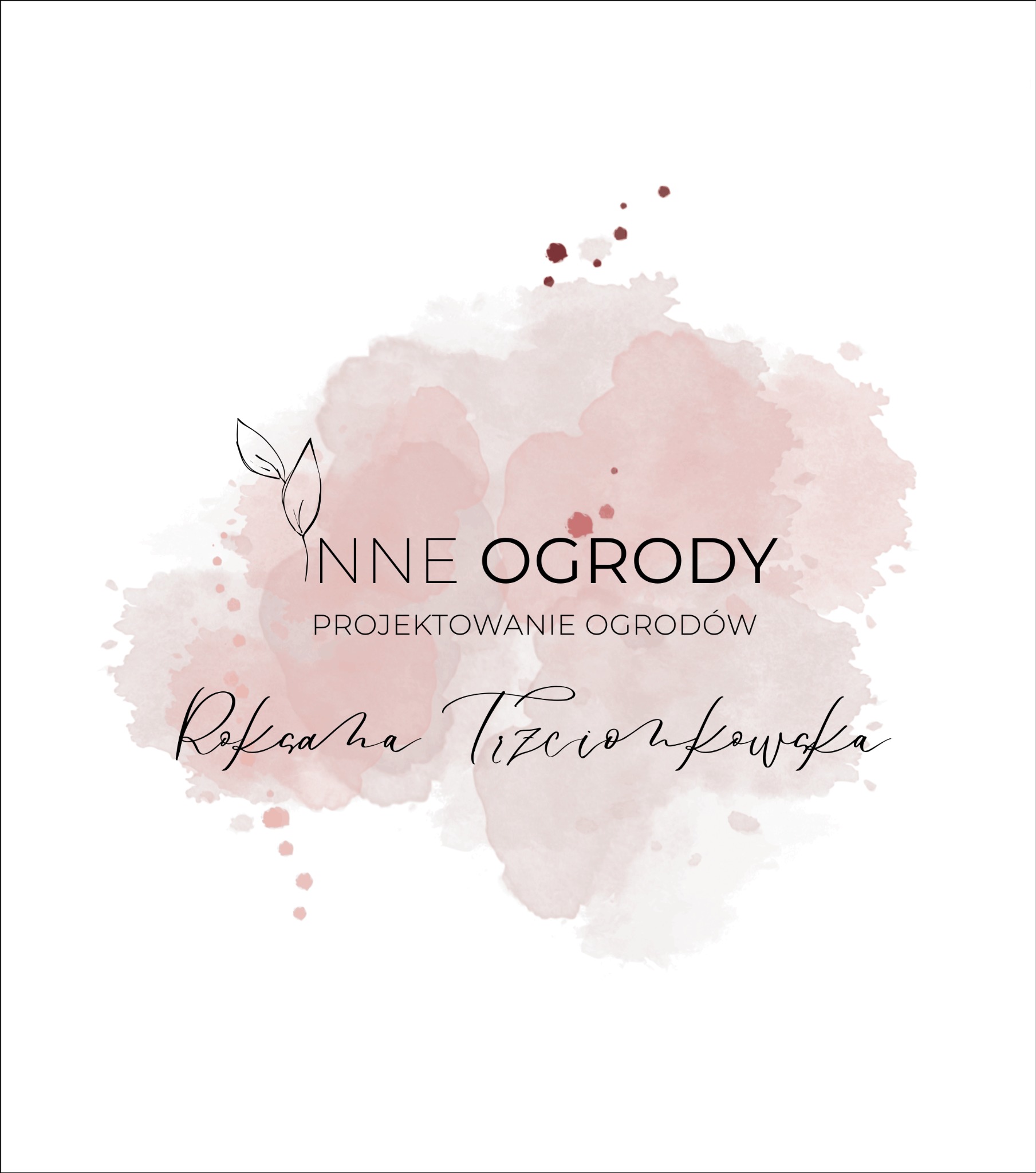 Logo firmy projektującej ogrody 'Inne Ogrody' z akwarelowym tłem w odcieniach różu i brązu, oraz podpisem projektanta Roksana Tizcionkowska.