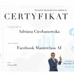 Certyfikat ukończenia szkolenia Facebook Masterclass AI przez Adrianę Ciechanowską, prowadzony przez Mirosława Skwarka z Funnelstar.io, data 03 lipca 2023.