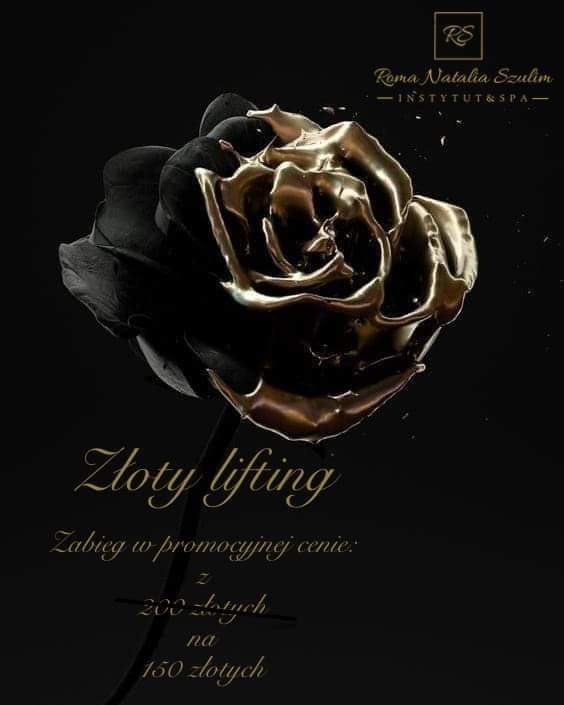 Czarno-złota róża na ciemnym tle, z napisem 'Złoty lifting' i informacją o promocyjnej cenie zabiegu, logo instytutu urody w prawym górnym rogu.
