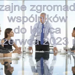 Biuro Rachunkowe FLIS Toruń. Pamiętaj o obowiązku zwołania corocznego Zgromadzenia Wspólników