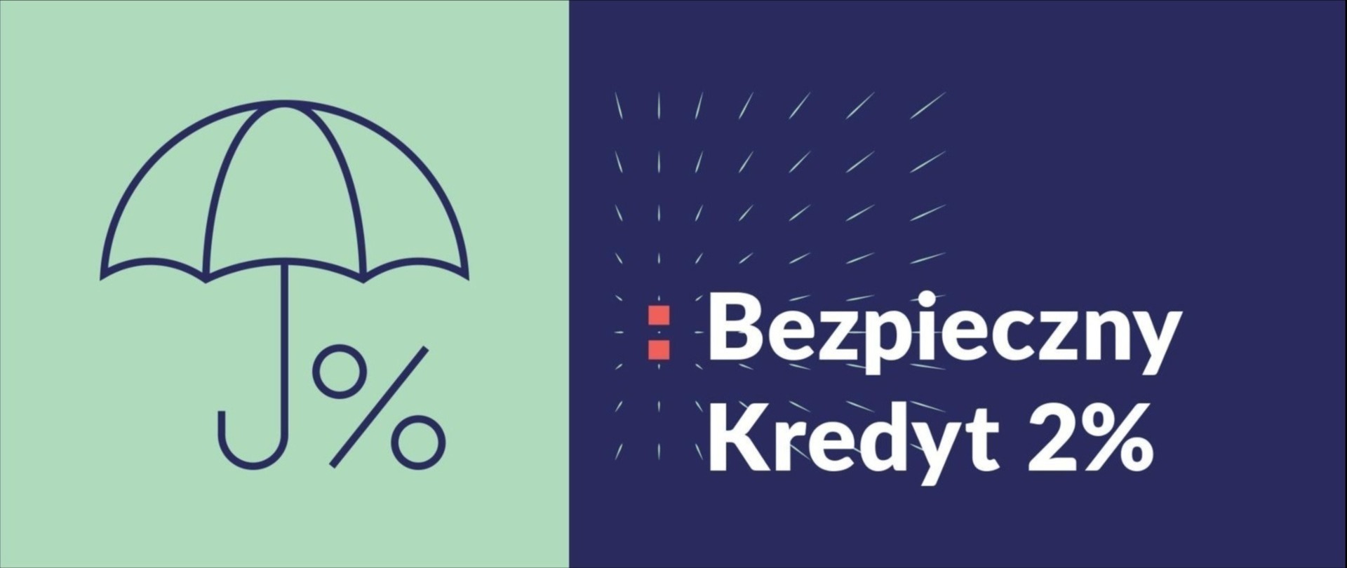 Grafika reklamowa: parasol symbolizujący ochronę, napis 'Bezpieczny Kredyt 2%' na granatowym tle z drobnymi białymi kreskami.