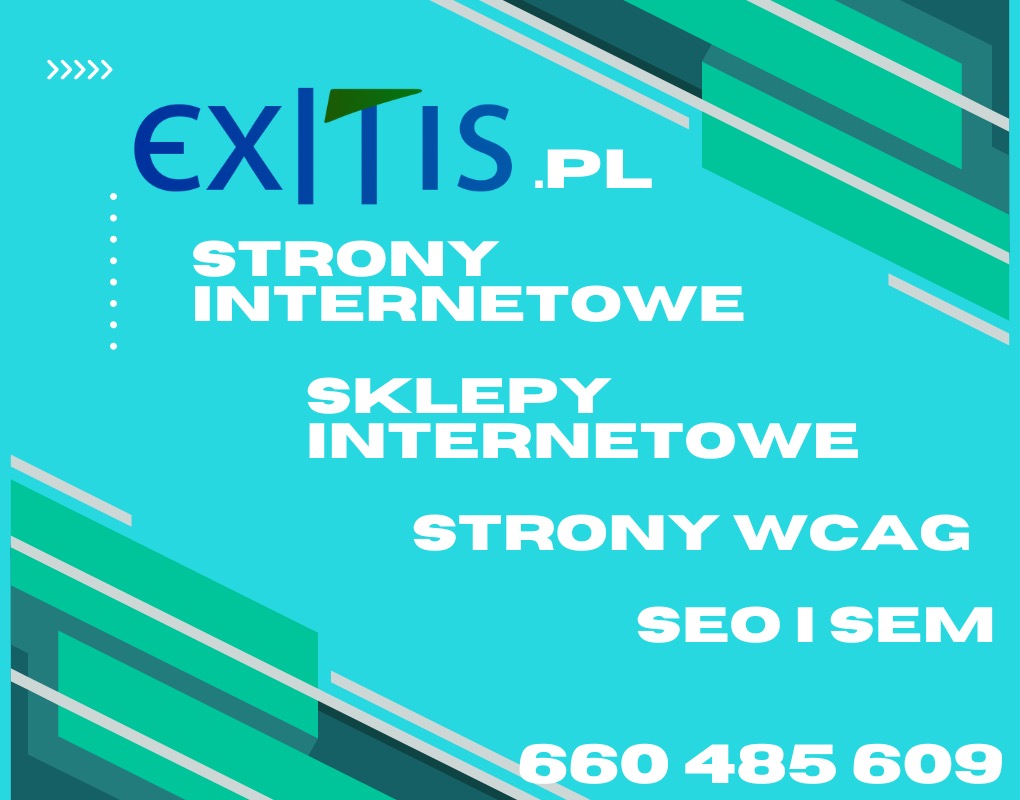 Grafika reklamowa z nazwą firmy EXITIS.PL, oferującej strony internetowe, sklepy internetowe, strony WCAG oraz usługi SEO i SEM, na turkusowym tle z zielonymi akcentami i numerem telefonu.
