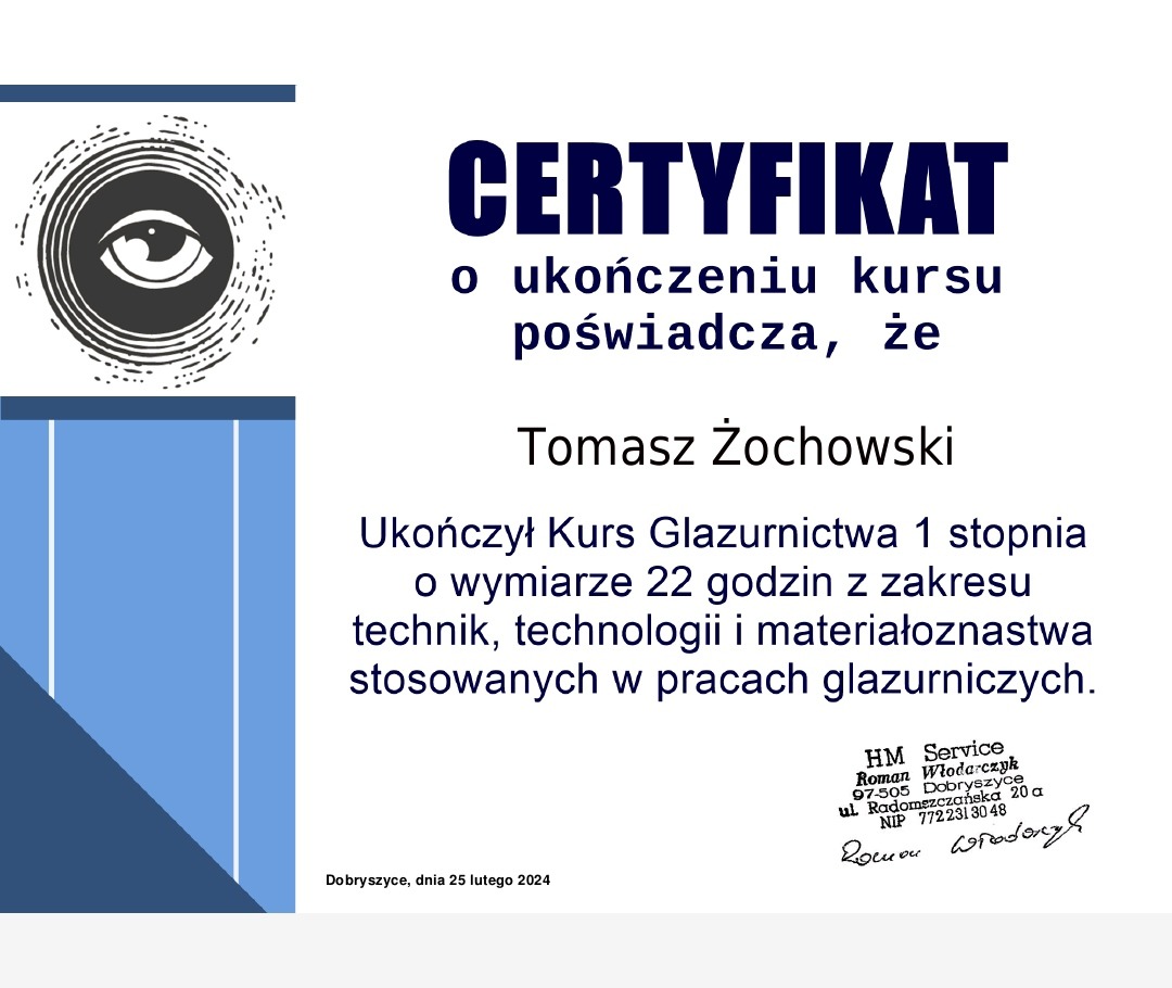 Certyfikat ukończenia kursu glazurnictwa pierwszego stopnia dla Tomasza Żochowskiego, wydany w Dobryszycach, dnia 25 lutego 2024 przez HM Service Roman Włodarczyk.