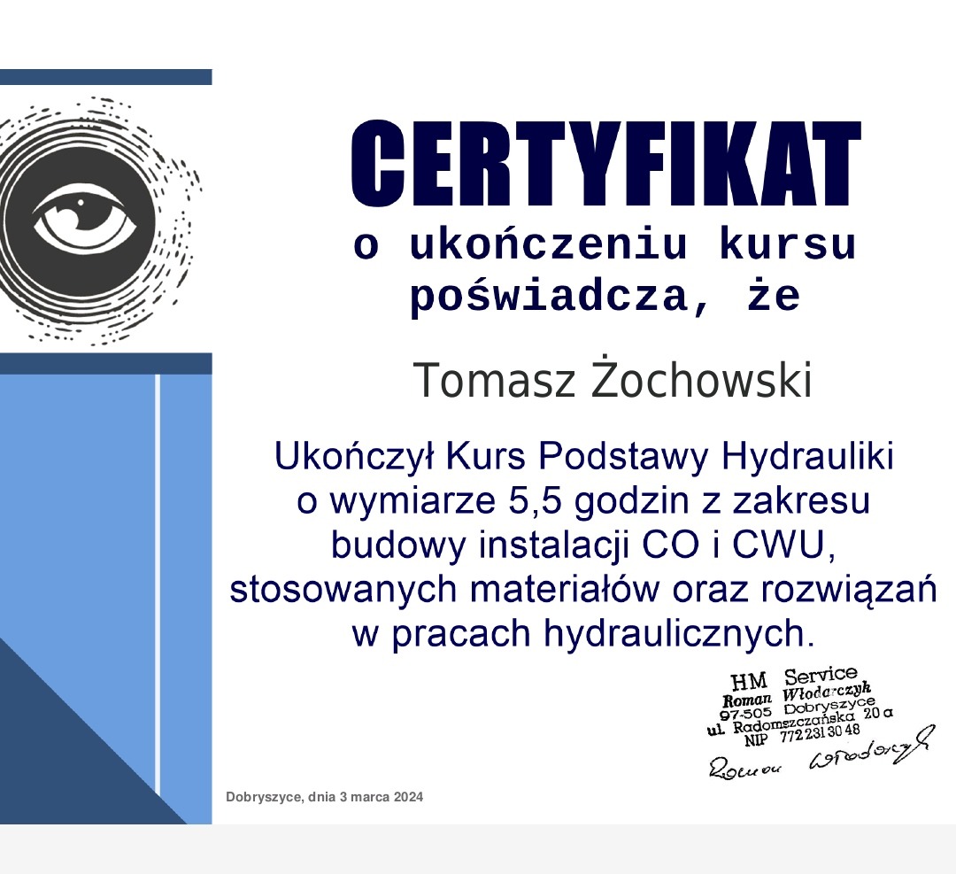 Skan certyfikatu ukończenia kursu hydrauliki przez Tomasza Żochowskiego, wydany przez HM Service z Dobryszyc, potwierdzający wiedzę z zakresu budowy instalacji CO i CWU.