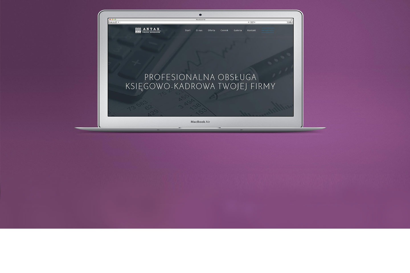 Ekran laptopa MacBook Air wyświetlający stronę internetową firmy księgowej Antax, z tekstem 'Profesjonalna obsługa księgowo-kadrowa Twojej firmy' na tle grafiki z kalkulatorem i wykresem.