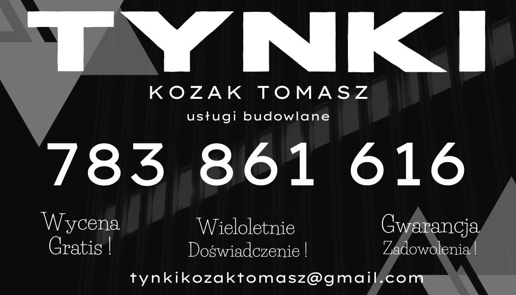 Reklama firmy budowlanej 'Tynki Kozak Tomasz' z numerem telefonu, adresem e-mail i hasłami reklamowymi: 'Wycena Gratis!', 'Wieloletnie Doświadczenie!', 'Gwarancja Zadowolenia!'