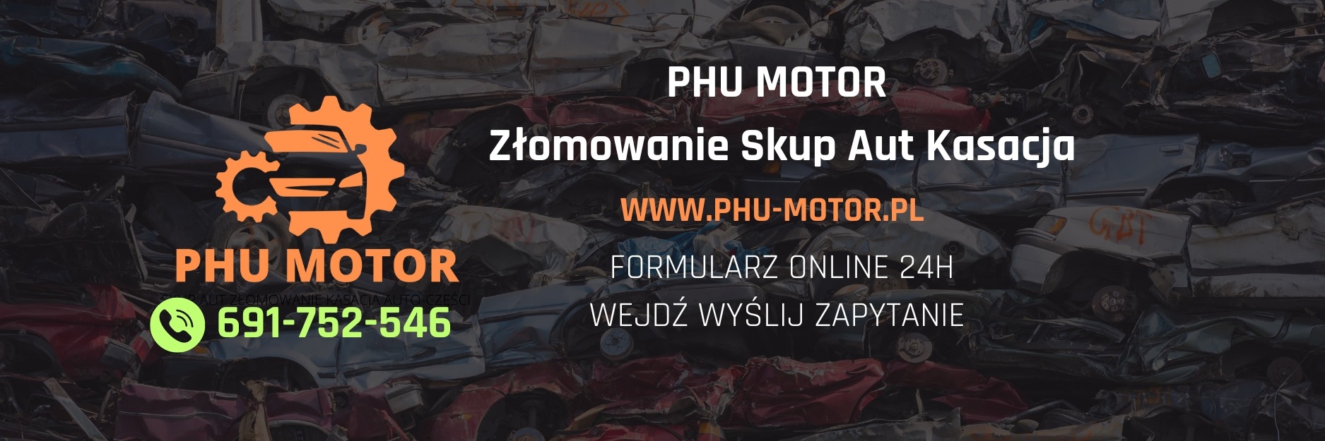 Stos zgniecionych wraków samochodów z pomarańczowym logo firmy PHU MOTOR oferującej złomowanie, skup i kasację pojazdów, widoczny numer telefonu i adres strony internetowej.