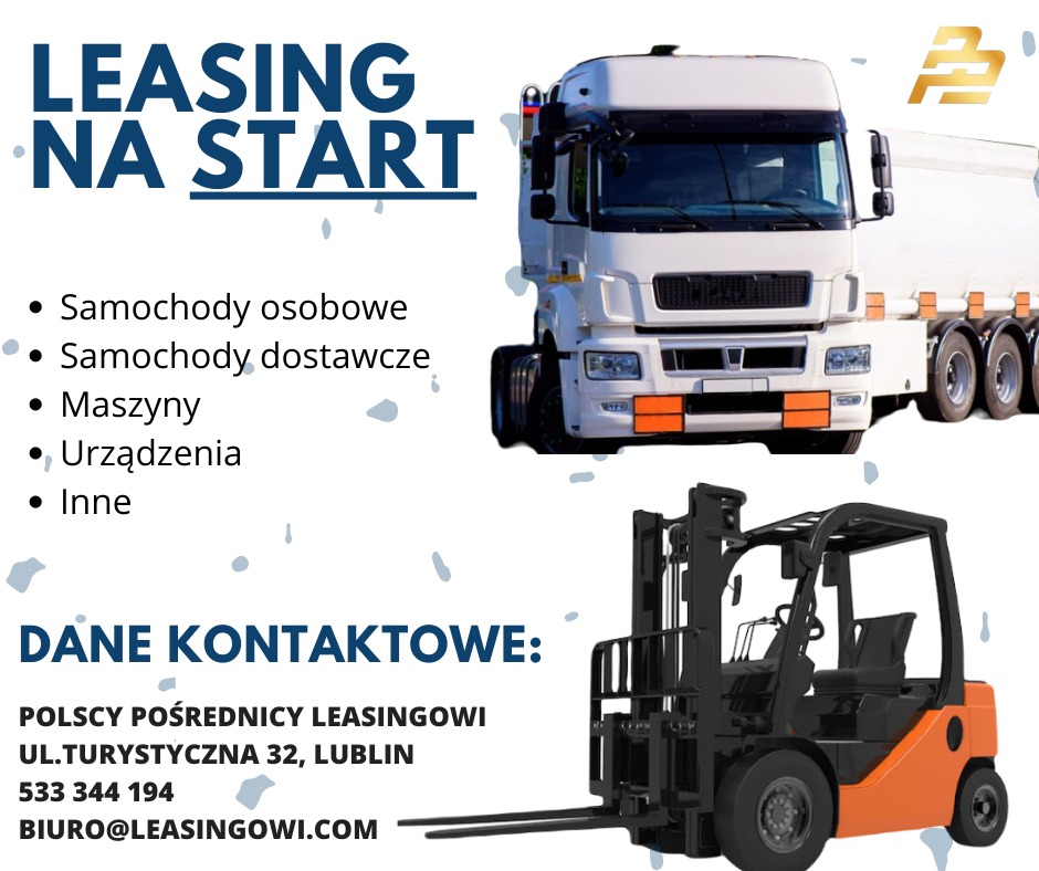 Reklama firmy leasingowej: ciężarówka z cysterną i pomarańczowy wózek widłowy na białym tle z tekstem 'Leasing na start', danymi kontaktowymi i wypunktowaniem kategorii pojazdów.