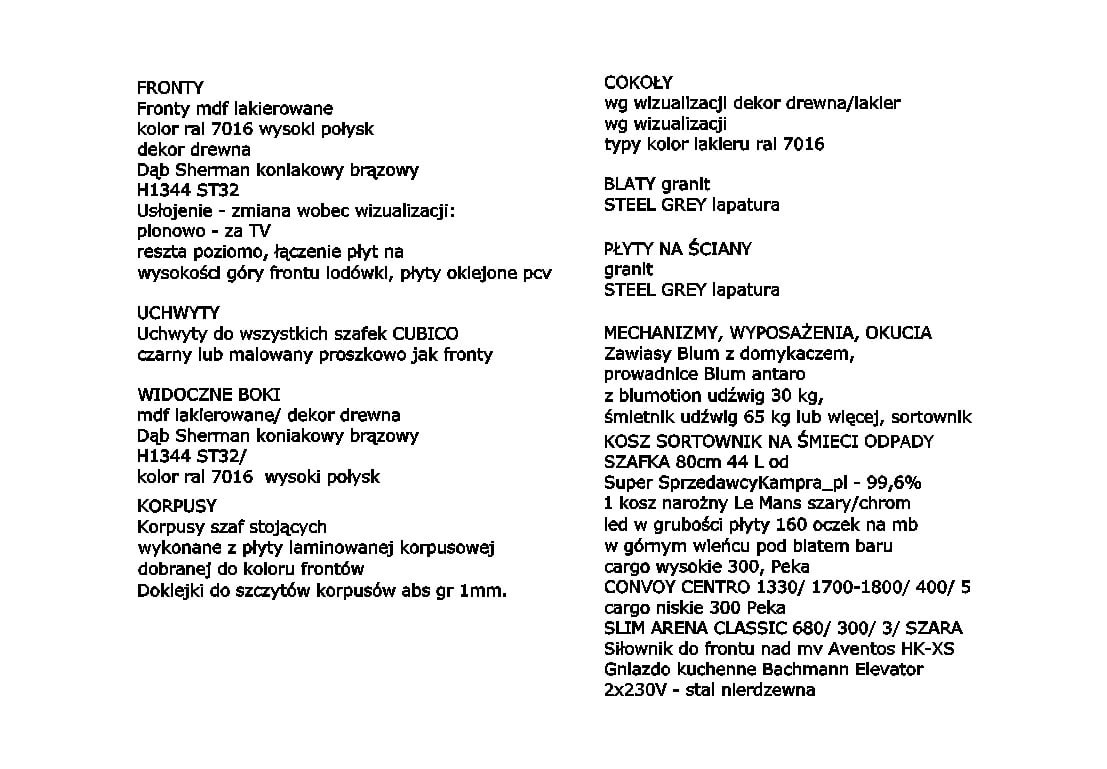 Specyfikacja techniczna elementów zabudowy kuchennej, zawierająca informacje o frontach MDF lakierowanych (kolor RAL 7016, wysoki połysk, dekor drewna), korpusach szaf stojących z płyty laminowanej...
