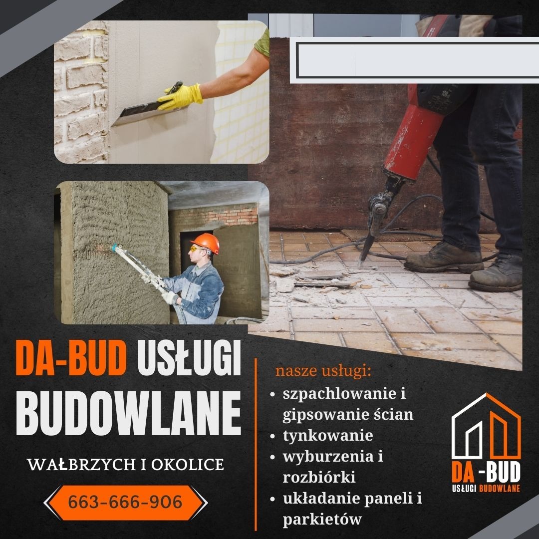 Kolaż zdjęć z prac budowlanych: szpachlowanie ściany z cegły, tynkowanie ścian wewnątrz pomieszczenia, rozbiórka podłogi za pomocą młota pneumatycznego. Reklama firmy budowlanej DA-BUD z Wałbrzycha.