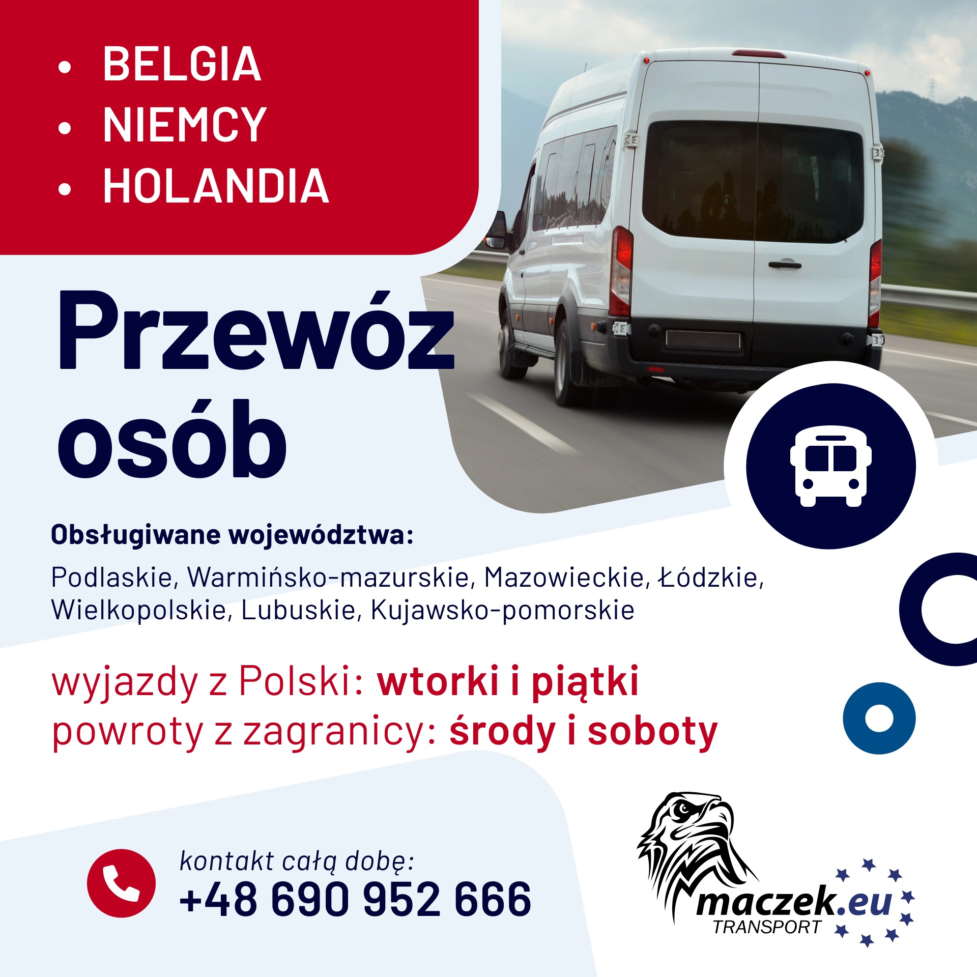Grafika reklamowa firmy transportowej z białym busem na drodze w tle, informacją o obsłudze województw i dniach wyjazdów oraz powrotów z zagranicy, numerem telefonu i logo firmy.