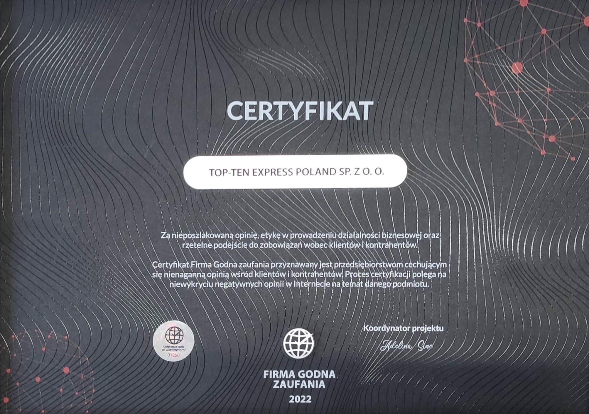 Certyfikat 'Firma Godna Zaufania 2022' przyznany firmie Top-Ten Express Poland Sp. z o.o., potwierdzający etykę i rzetelność w prowadzeniu działalności biznesowej.