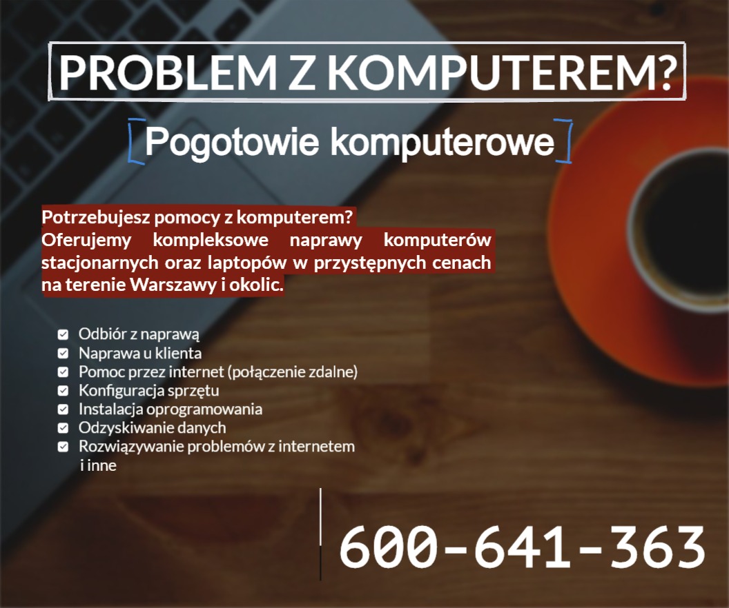 Reklama pogotowia komputerowego z hasłem 'Problem z komputerem?' na tle klawiatury laptopa i filiżanki kawy, oferująca naprawy stacjonarne i mobilne w Warszawie.