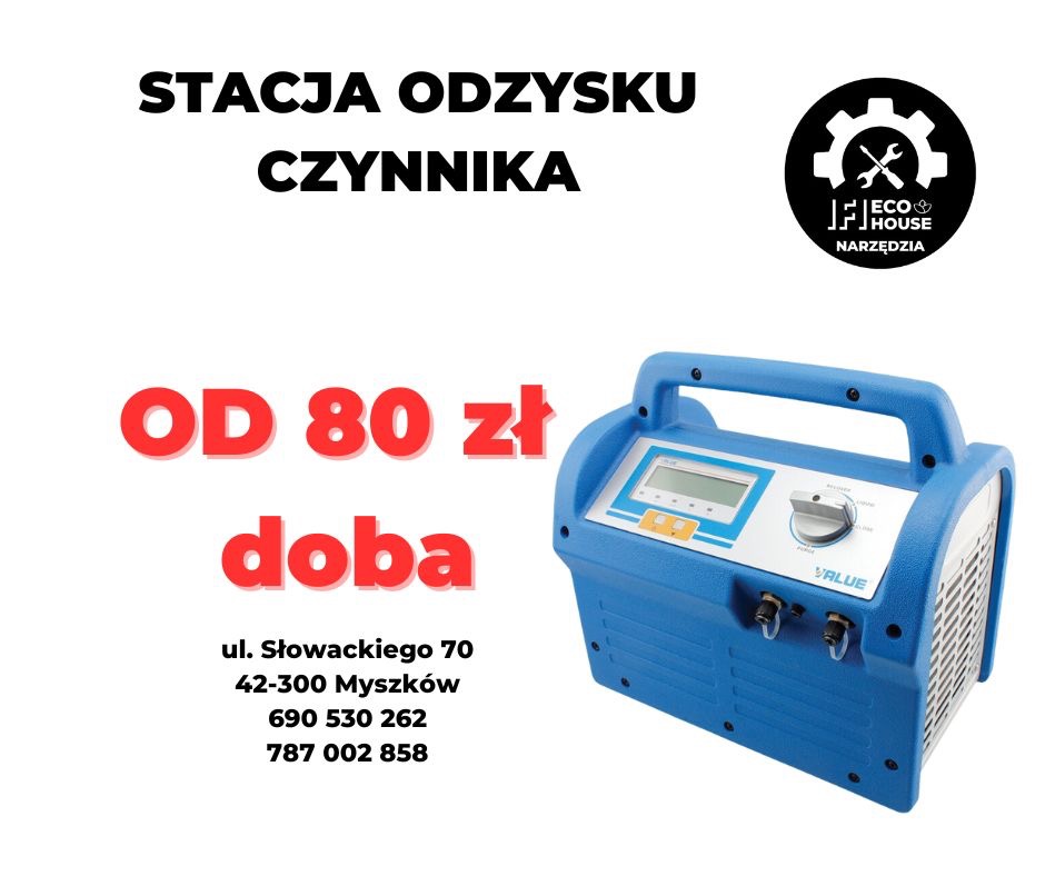 Niebieska stacja odzysku czynnika chłodniczego marki VALUE, z wyświetlaczem i pokrętłem, promowana z ceną 80 zł za dobę, obok logo Eco House Narzędzia i danymi kontaktowymi.
