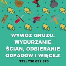 Grafika reklamowa z narzędziami budowlanymi, ciężarówkami i tekstem 'Wywóz gruzu, wyburzanie ścian, odbieranie odpadów i więcej! TEL: 730 631 873' na zielonym tle.