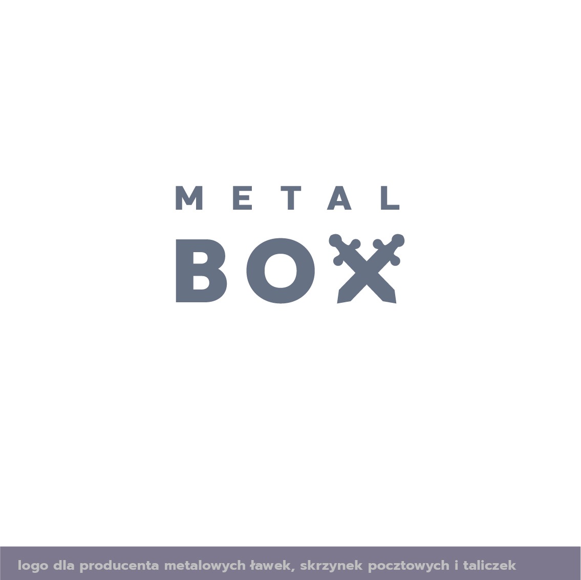 Szare logo 'METAL BOX' z symbolem skrzyżowanych mieczy zamiast litery X, dla producenta metalowych ławek, skrzynek pocztowych i taliczków.