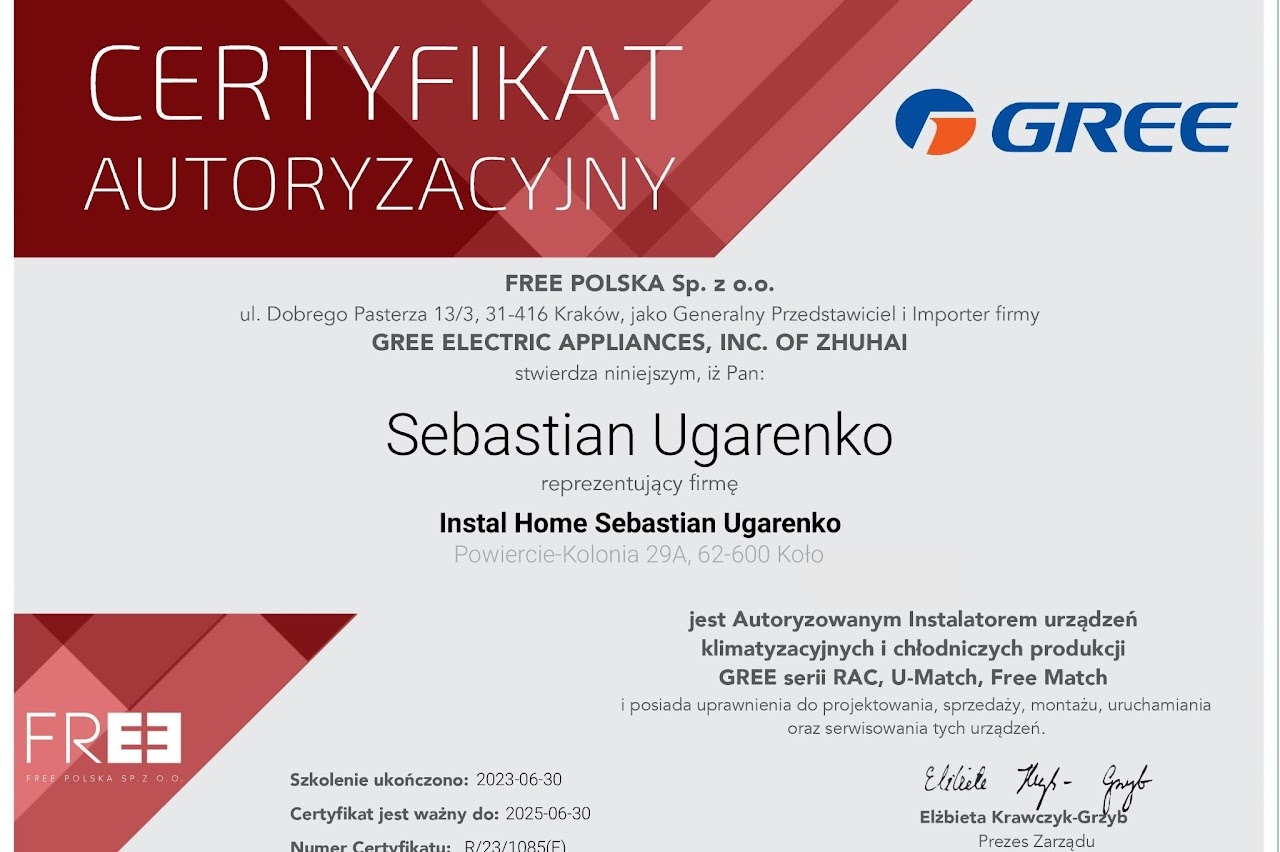 Certyfikat autoryzacyjny firmy Instal Home Sebastian Ugarenko jako autoryzowanego instalatora urządzeń klimatyzacyjnych i chłodniczych GREE, ważny do 2025-06-30, podpisany przez Prezes Zarządu...