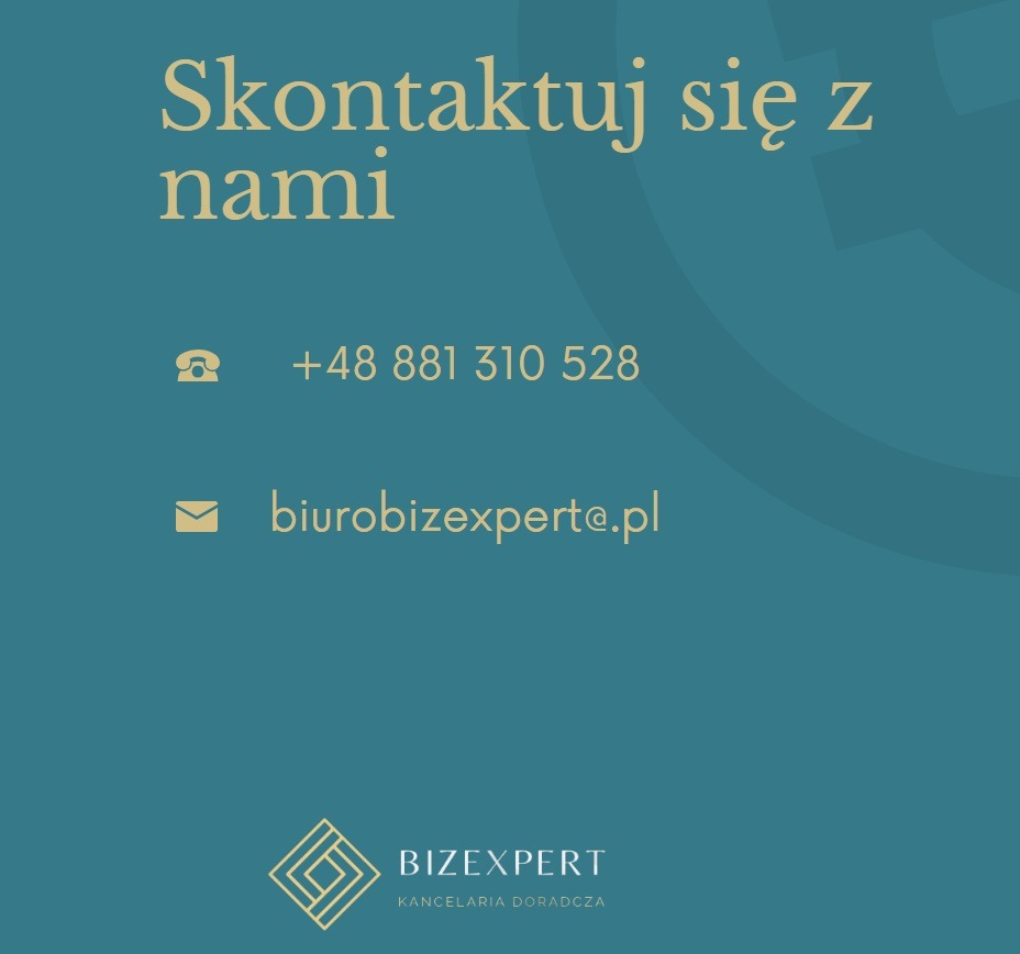 Informacja kontaktowa: numer telefonu +48 881 310 528, adres e-mail biurobizexpert@.pl oraz logo firmy BIZEXPERT Kancelaria Doradcza na turkusowym tle.