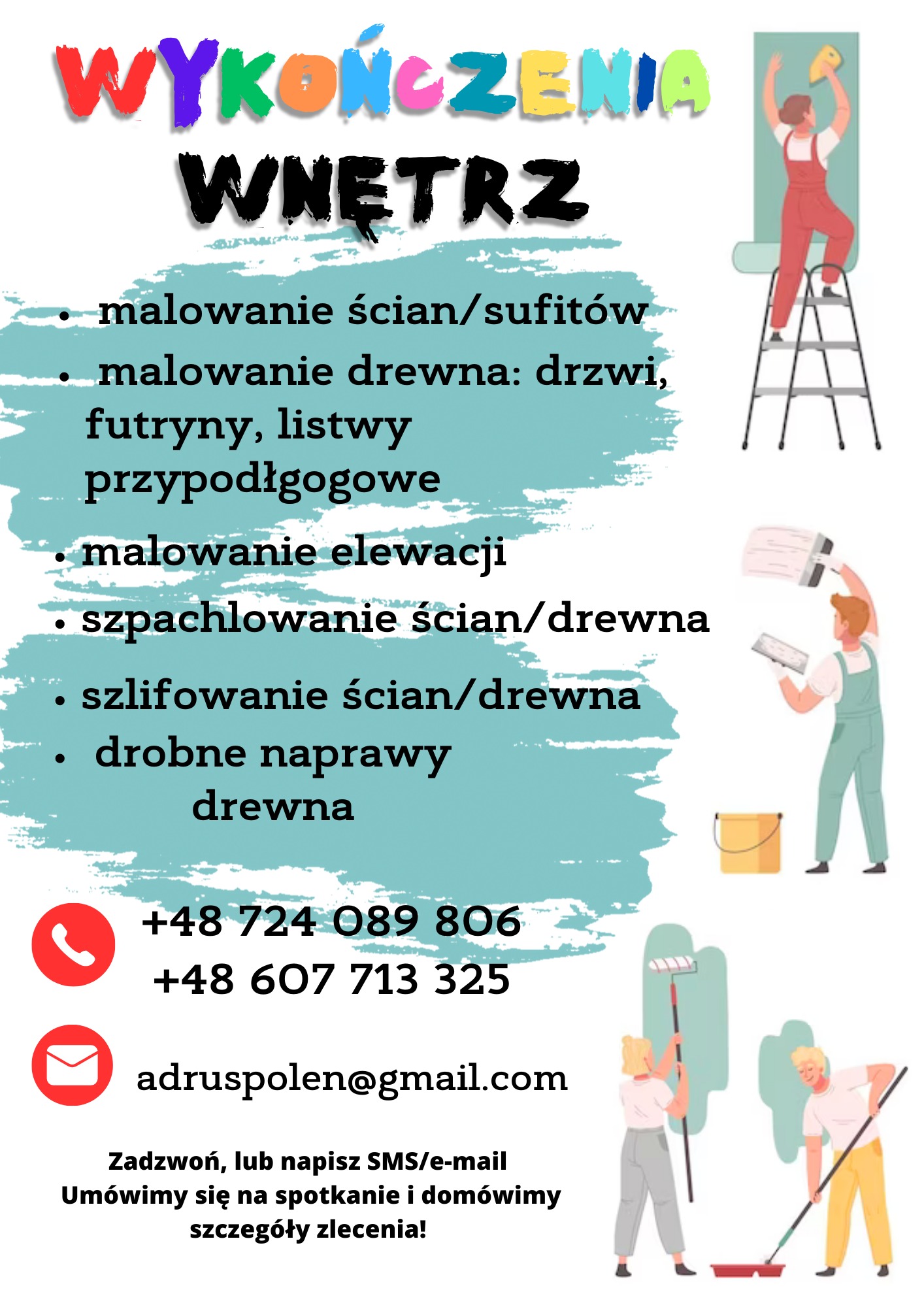 Grafika reklamowa firmy oferującej usługi w zakresie wykończenia wnętrz, obejmujące malowanie ścian i sufitów, drewna, elewacji, szpachlowanie, szlifowanie oraz drobne naprawy drewna. Widoczne...