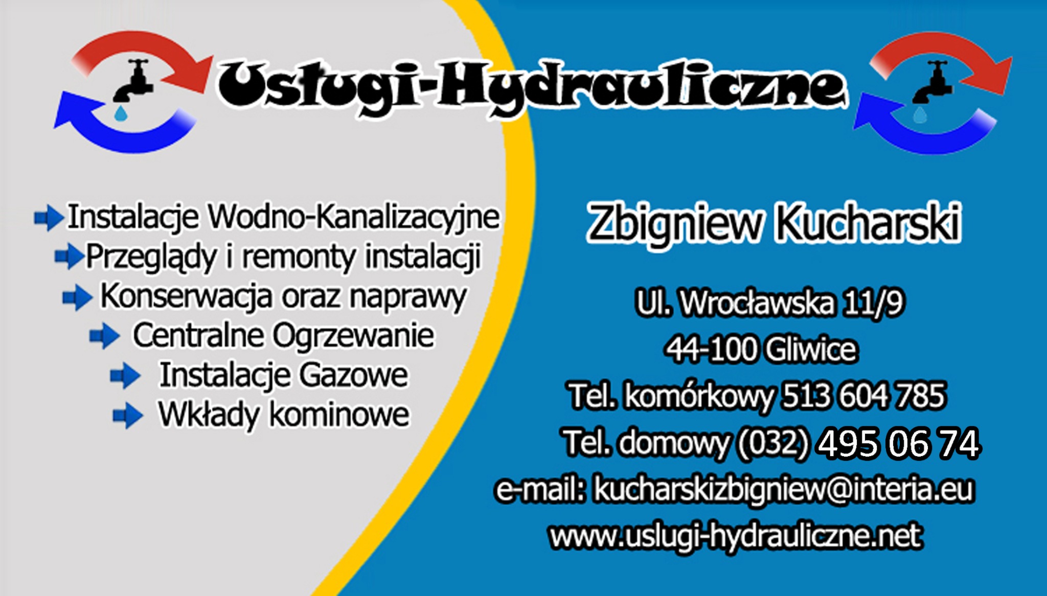 Wizytówka firmy hydraulicznej Zbigniewa Kucharskiego z Gliwic, oferującej instalacje wodno-kanalizacyjne, przeglądy, konserwacje, naprawy, centralne ogrzewanie, instalacje gazowe i wkłady kominowe,...