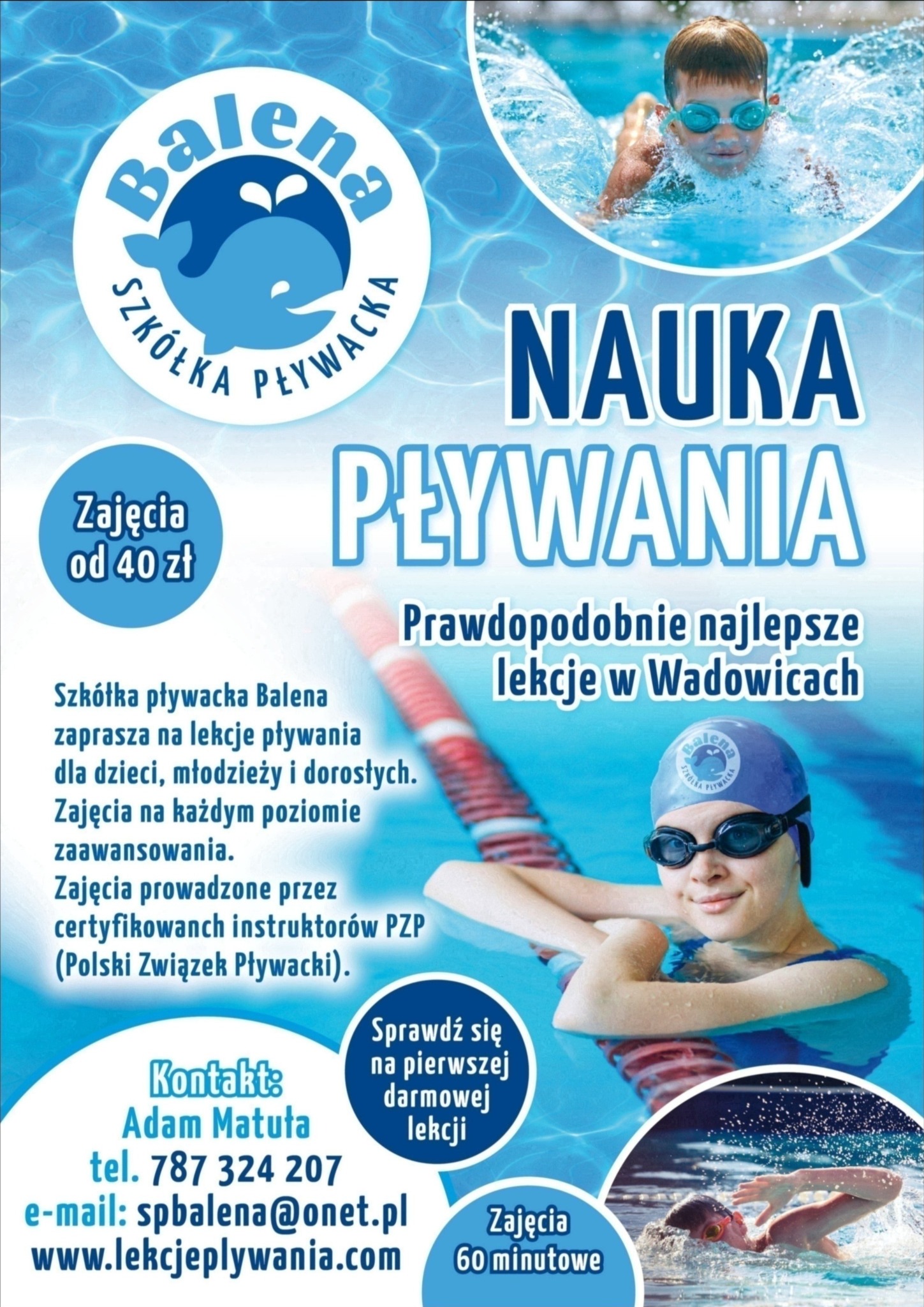 Plakat reklamowy szkoły pływania Balena z Wadowic, oferującej zajęcia dla dzieci, młodzieży i dorosłych, prowadzone przez certyfikowanych instruktorów PZP. Na plakacie wizerunki pływających dzieci...
