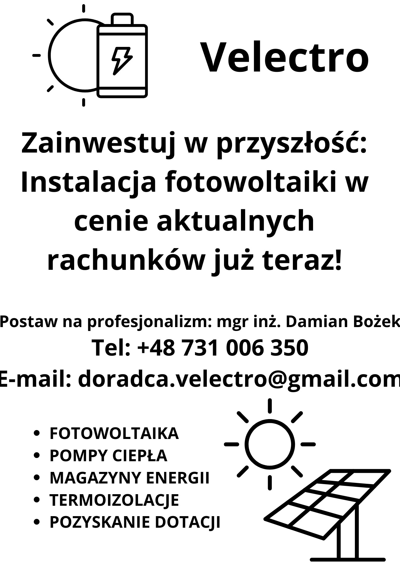 Grafika reklamowa firmy Velectro oferującej instalacje fotowoltaiczne, pompy ciepła i magazyny energii. Zawiera hasło 'Zainwestuj w przyszłość: Instalacja fotowoltaiki w cenie aktualnych rachunków...
