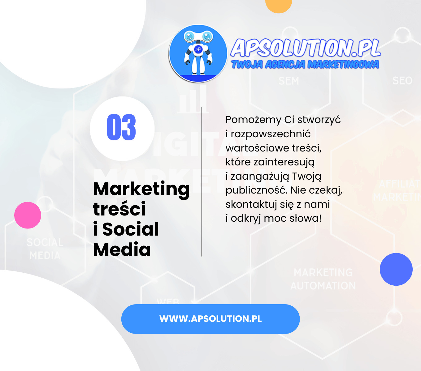 Grafika reklamowa agencji marketingowej Apsolution.pl z robotem w logo, promująca marketing treści i social media, z hasłem zachęcającym do kontaktu i odkrycia mocy słowa.