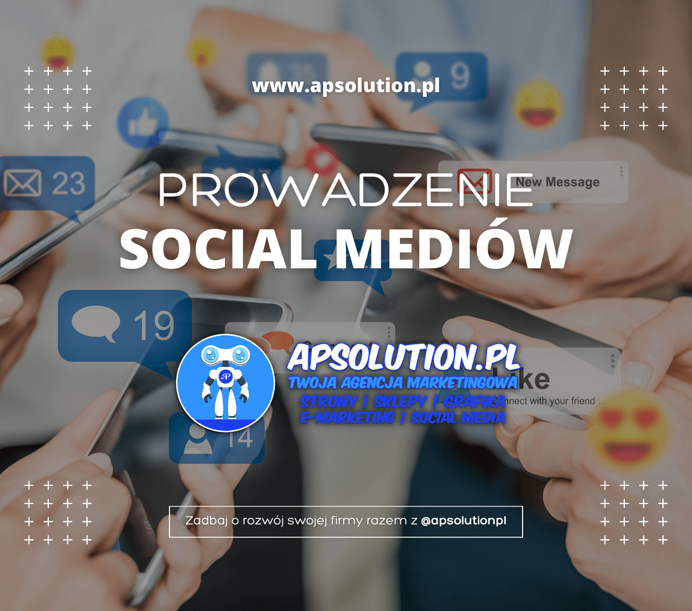 Dłonie trzymające smartfony z ikonami powiadomień i tekstem 'Prowadzenie Social Mediów', logo firmy APSOLUTION.PL w centrum, tło z dodatkowymi grafikami.